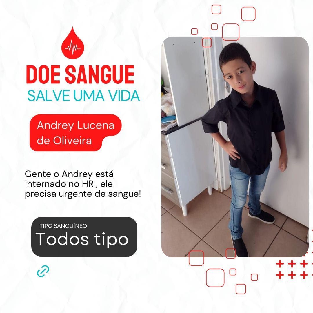 Foi iniciada uma campanha para arrecadação de sangue ao garoto Andrey