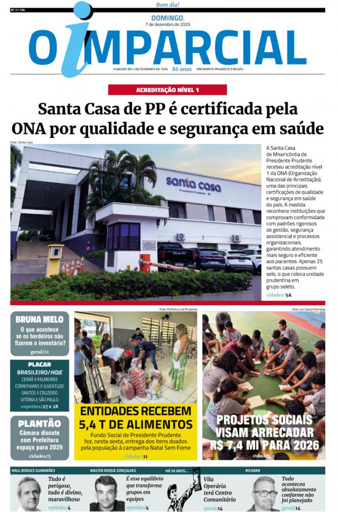 Santa Casa de Prudente conquista acreditação inédita em saúde - Santa Casa de PP é certifi cada pela ONA por qualidade e segurança em saúde